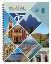 MACAÉ: CAPITAL NACIONAL DA ENERGIA - Valorização Cultural, Histórica e Geográfica