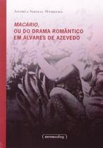 Macário, ou do drama romântico em Álvares de Azevedo Macário, ou do drama romântico em Álvares de Azevedo