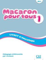 Macaron 1 (a1.1) - livret d inclusion - CLE INTERNATIONAL - PARIS Macaron 1 (a1.1) - livret d inclusion - CLE INTERNATIONAL - PARIS