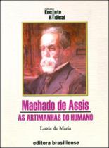 Machado de assis - as artimanhas do humano - BRASILIENSE