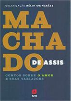 Machado de assis - contos sobre o amor e suas variacoes - EDICOES SM - PARADIDATICO