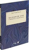 Machado de Assis: O Romance com pessoas - EDUSP