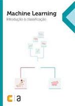 Machine Learning Introdução A Classificação
