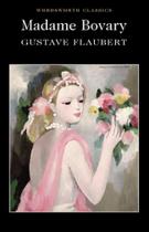 Madame bovary - classics - WORDSWORTH EDITIONS LIMITED