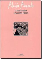 Madeireiro e Alguma Prosa, O - BARCAROLLA