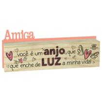 Madeirinha Dupla Amiga...você É Um Anjo...7x19 P18861 Cor Verm