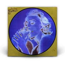 Madonna - Erotica VinIl Single 12" - Picture Disc - 30th Anniversary LP Vinil Madonna - Erotica VinIl Single 12" - Picture Disc - 30th Anniversary LP Vinil