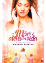 Mãe Além da Vida Mãe Além da Vida