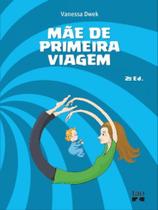 Mãe de primeira viagem - TAO EDITORA
