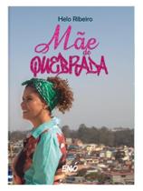 Mãe de quebrada Mãe de quebrada