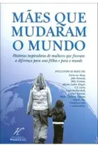 Mães que Mudaram o Mundo - DANPREWAN Mães que Mudaram o Mundo - DANPREWAN