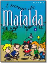 Mafalda 04 - A Turma Da Mafalda