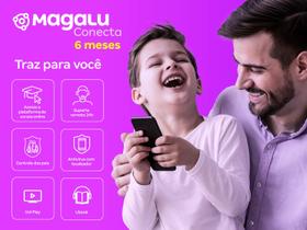 MAGALU CONECTA 6 MESES Suporte Técnico 24h, Cursos Online, Wifi e Antivírus