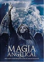 Magia Angelical livro Ars Aurora - UICLAP