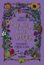 Magia Com Plantas - Livro Prático