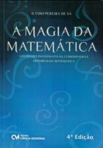 MAGIA DA MATEMATICA, A - 4ª ED - CIENCIA MODERNA