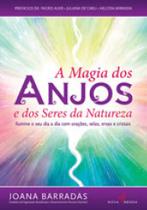 Magia dos anjos e dos seres da natureza, a Magia dos anjos e dos seres da natureza, a