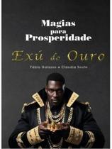 Magias para prosperidade - exú do ouro