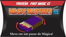 Magic Matches - Coleção Fast Magic N 13 R+
