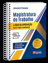 Magistratura do Trabalho: o Guia da Aprovação em 2ª Fase e Sentença - 1º Edição (2023) - Rideel