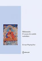 Mahamudra o oceano do sentido verdadeiro