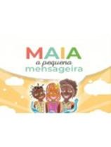 Maia, A Pequena Mensageira - AD SANTOS
