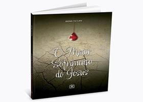 Maior Sofrimento De Jesus, O