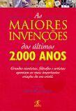 Maiores invencoes dos ultimos 2000 anos,as