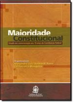 Maioridade constitucional - estudo em comemoracao aos 18 anos da costituica - LEMOS E CRUZ