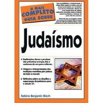 Mais Completo Guia Sobre O Judaismo - O - B. Blech Mais Completo Guia Sobre O Judaismo - O - B. Blech