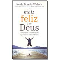 Mais Feliz Que Deus