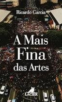 Mais fina arte, a - LACIER - CAMPINAS