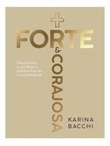 Mais Forte e Corajosa - Descobrindo a Sua Força e Potencializando a Sua Felicidade Sortido - VIDA EDITORA Mais Forte e Corajosa - Descobrindo a Sua Força e Potencializando a Sua Felicidade Sortido - VIDA EDITORA