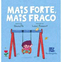 Mais forte, mais fraco