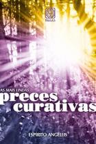 Mais Lindas Preces Curativas Mais Lindas Preces Curativas