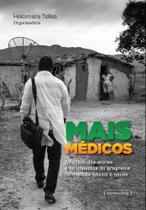 Mais médicos - as vozes dos atores e os impactos do programa na atenção básica à saúde Mais médicos - as vozes dos atores e os impactos do programa na atenção básica à saúde
