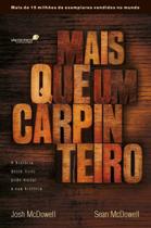 Mais que um carpinteiro Mais que um carpinteiro