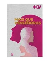 Mais que vencedoras - Editora Vida Mais que vencedoras - Editora Vida