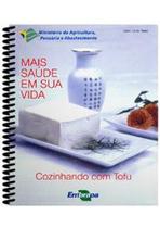 Mais Saúde em Sua Vida Cozinhando com Tofu