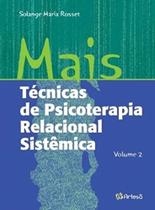 Mais Tecnicas De Psicoterapia Relacional Sistemica - Vol.2 - 1 Mais Tecnicas De Psicoterapia Relacional Sistemica - Vol.2 - 1