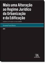 Mais uma alteração ao regime jurídico da urbanização e da edificação