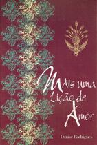 Mais uma Lição de Amor - Romance de Denise Rodrigues