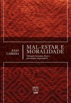 Mal-Estar e Moralidade: Situação Humana, ética e Procriação Responsável - UNB