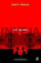 Mal secreto (inveja) Paperback Ventura, Zuenir Mal secreto (inveja) Paperback Ventura, Zuenir