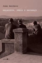 Malagueta, Perus e Bacanaço