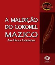 Maldição do coronel mazico, A - COLEÇAO DIA DE AVENTUREIRO - Escala Educacional -