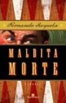 Maldita Morte Maldita Morte