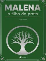 Malena a filha da prata