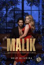 Malik - Sob O Desejo Do Mafioso Turco Malik - Sob O Desejo Do Mafioso Turco