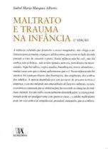Maltrato e Trauma na Infância - ALMEDINA